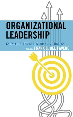 #ad Organizational Leadership : Knowledge and Skills for K 12 Success Hardcover ... $51.74