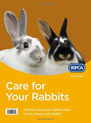 #ad Care for Your Rabbits RSPCA Pet Guide by RSPCA Book The Fast Free Shipping $13.01