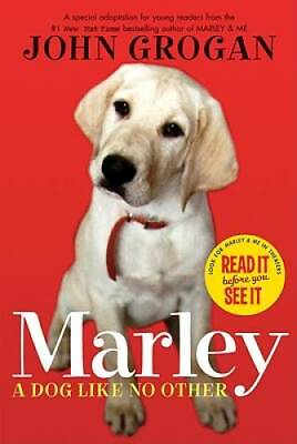 Marley: A Dog Like No Other Paperback By Grogan John GOOD $3.68