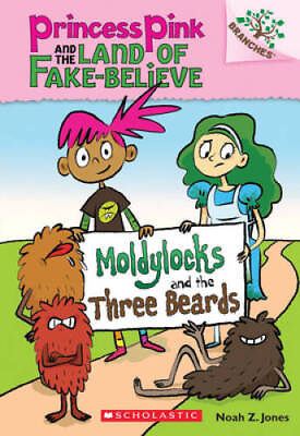 #ad Moldylocks and the Three Beards: A Branches Book Princess Pink and ACCEPTABLE $3.68
