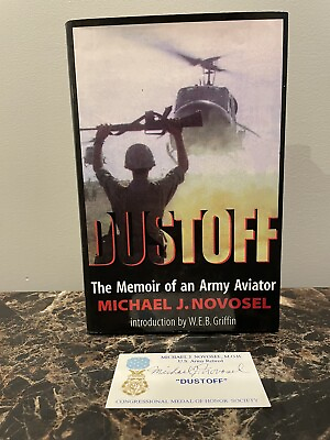 #ad Dustoff: The Memoir of an Army Aviator by Michael J. Novosel *SIGNED* With Card $300.00