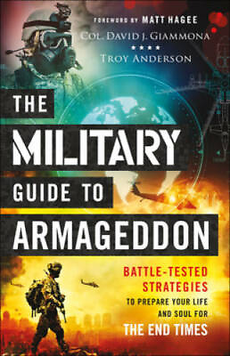 #ad The Military Guide to Armageddon: Battle Tested Strategies to Prepare You GOOD $3.97