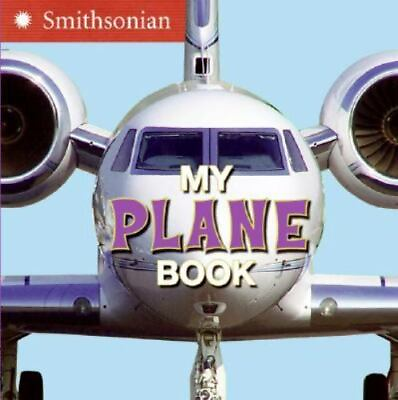 #ad My Plane Book; Smithsonian 9780060899417 board book Ellen Kirk $4.37
