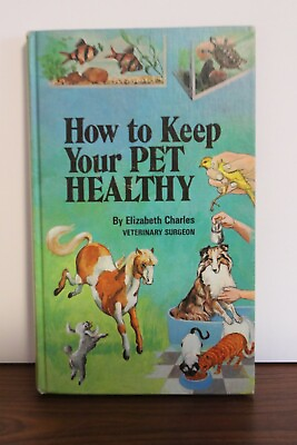 #ad How to Keep Your Pet Healthy by Charles Elizabeth $8.99