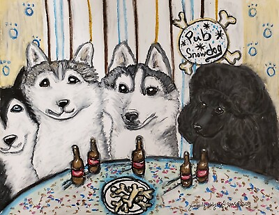 #ad Huskies and Poodle at a Bar Folk Art Print 4x6 Signed by Artist KSams Dogs Husky $13.49