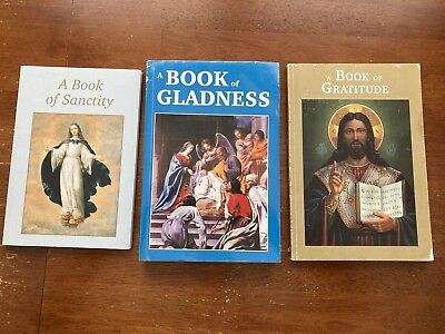 #ad A Book of Gladness A Book of Sanctity A Book of Gratitude Seton Home Press $25.00