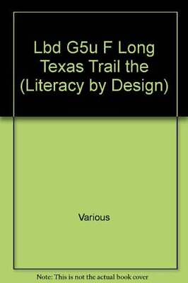 #ad Rigby Literacy by Design: Leveled Reader Grade 5 The Long Texas Trail GOOD $9.56