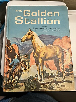 #ad Vtg The Golden Stallion by Rutherford Montgomery HB Illustrated Childrens Book $15.99