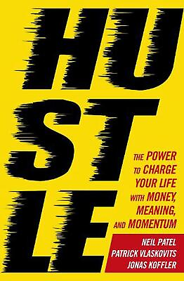 #ad Hustle: The power to charge your life with money meaning and momentum by Patric $23.67