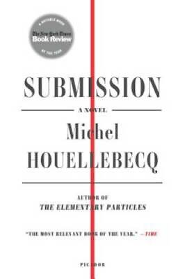#ad Submission: A Novel Paperback By Houellebecq Michel GOOD $5.63