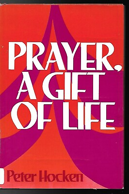 #ad PRAYER A Gift of Life Peter Hocken hc dj 1974 $15.00
