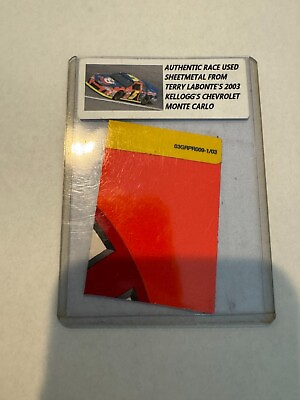 #ad AUTHENTIC RACE USED SHEETMETAL FROM TERRY LABONTE#x27;S 2003 KELLOGG#x27;S CHEVROLET MON $12.22