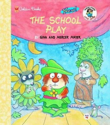 #ad The School Play; Little Golden Storybook Mayer 9780307161437 hardcover $6.58