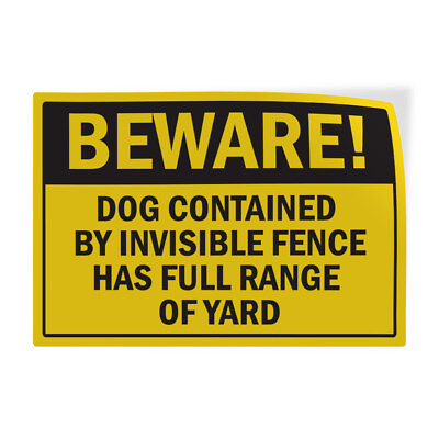 Horizontal Vinyl Safety Sign Beware Dog Contained Invisible Fence Full Yard $19.99