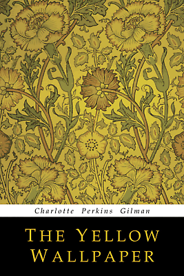 #ad The Yellow Wallpaper by Charlotte Perkins Gilman $3.98