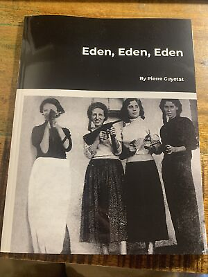 #ad Eden Eden Eden By Pierre Guyotat Facsimile Reprint 2024 Oversized $25.00