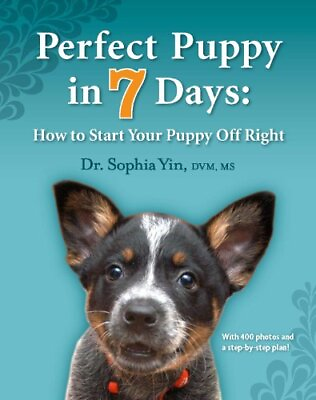 #ad Perfect Puppy in 7 Days: How to Start Your Puppy Off Right $22.85