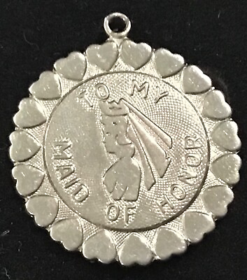 #ad Vintage Lucky Sterling Silver quot;To My Maid of Honorquot; Pendant No Chain Gift $10.99