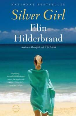 #ad Silver Girl: A Novel Paperback By Hilderbrand Elin GOOD $3.97