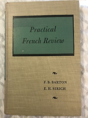 #ad Vintage 1954 quot;Practical French Reviewquot; Hard Cover Book Barton Sirich w English $14.98