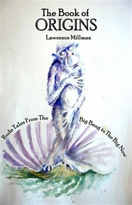 #ad Th of Origins: Rude Tales from the Big Bang to the Big Now by Millman Lawren... $19.27