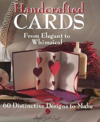 #ad Handcrafted Cards: From Elegant to Whimsical 60 Distinctive Des VERY GOOD $4.08