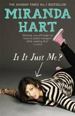 #ad Is It Just Me? Paperback By Hart Miranda GOOD $4.19