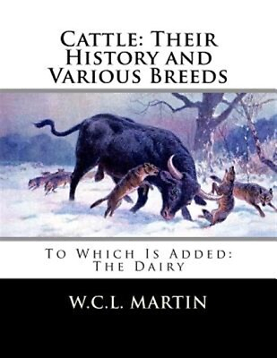 #ad Cattle: Their History and Various Breeds: To Which Is Added: The Dairy by Mar... $18.73
