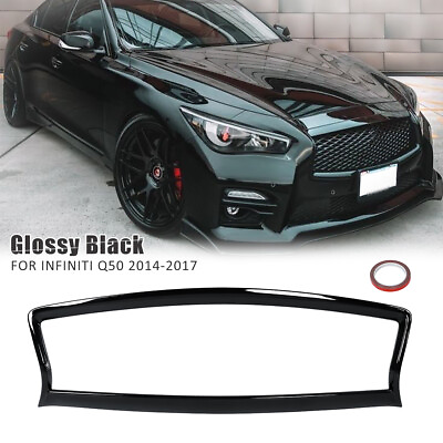 #ad Front Grill Outline Trim Cover Overlay For 2014 2017 Infiniti Q50 S Glossy Black $59.84