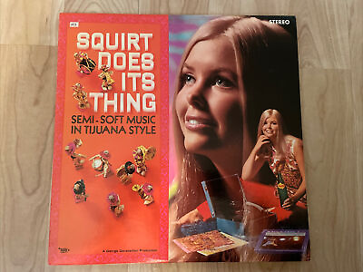 #ad Squirt Does Its Thing Semi Soft Music Tijuana Style ‘70 Mark56 570 Vinyl VG $23.25
