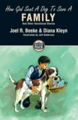 How God Sent a Dog to Save a Family by Kleyn Diana; Beeke Joel R. $4.09