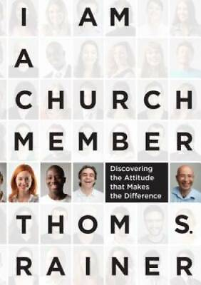 #ad I Am a Church Member: Discovering the Attitude that Makes the Difference GOOD $3.98