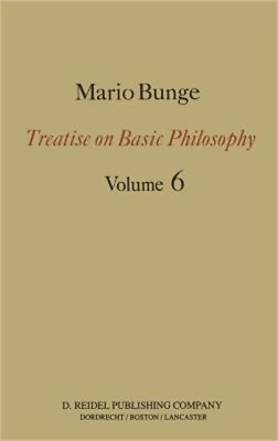 #ad Treatise on Basic Philosophy: Volume 6: Epistemology amp; Methodology II: Understan $125.76