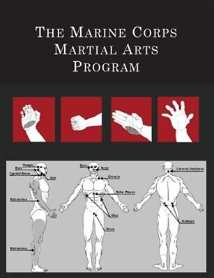 #ad The Marine Corps Martial Arts Program: The Complete Combat System Like New U... $16.01