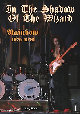 #ad In The Shadow Of The Wizard: Rainbow 1975 1976 by Jerry Bloom Paperback Book AU $101.93