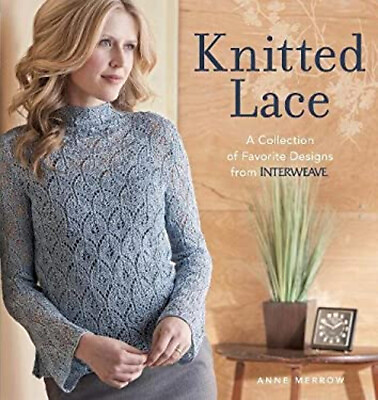 #ad Knitted Lace : A Collection of Favorite Designs from Interweave A $5.89
