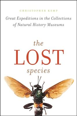 #ad The Lost Species – Great Expeditions in the Col... by Kemp Christopher Hardback $7.95