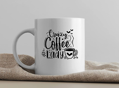 #ad quot;Crazy Coffee Ladyquot; Funny Coffee Mug for Coffee Lovers $11.95