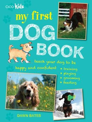 #ad My First Dog Book: Teach your dog to be happy and confident: training playing $4.20
