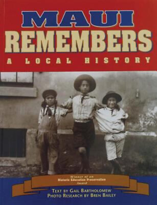 #ad Maui Remembers : A Local History Paperback Gail Bailey Bren Bar $6.13
