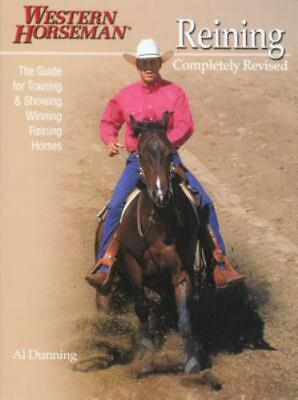 #ad Reining: The Guide for Training amp; Showing Winning Reining Horses by Dunning Al $5.93
