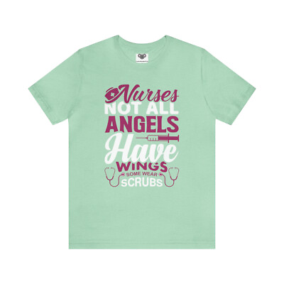 #ad Nurses Not All Angels Printed T Shirt Unisex Soft Jersey T Shirt for Nurse $17.99