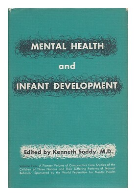 #ad SODDY M. D. KENNETH Mental Health and Infant Development Volume Two Case EUR 32.58