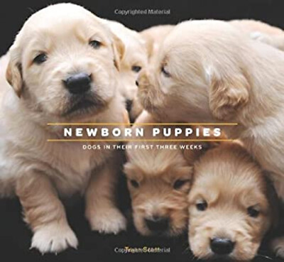 #ad Newborn Puppies : Dogs in Their First Three Weeks Hardcover Traer $6.03