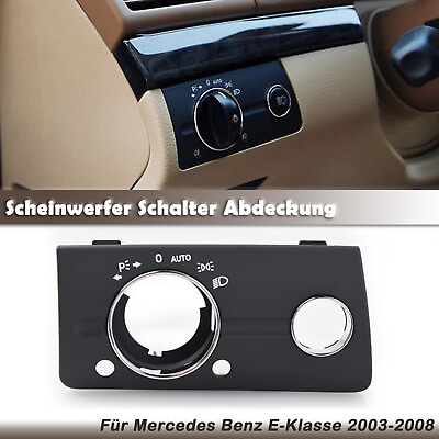 #ad Für 2003 2008 2004 Benz E Klasse w211 Scheinwerfer Schalter Abdeckung mit Loch EUR 25.27