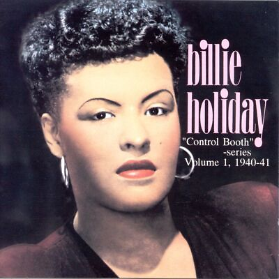 #ad BILLIE HOLIDAY CONTROL BOOTH SERIES VOL. 1: 1940 1941 NEW CD $16.25