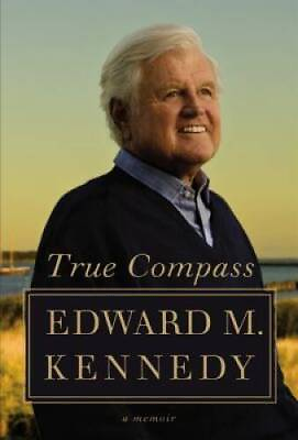 #ad True Compass: A Memoir Hardcover By Kennedy Edward M. VERY GOOD $3.73
