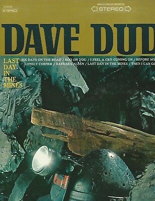 #ad Dave Dudley Last Day In The Mines Vinyl $19.99