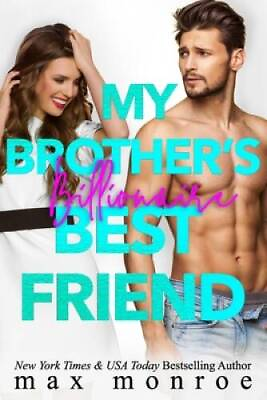 #ad My Brothers Billionaire Best Friend Paperback By Monroe Max GOOD $5.39