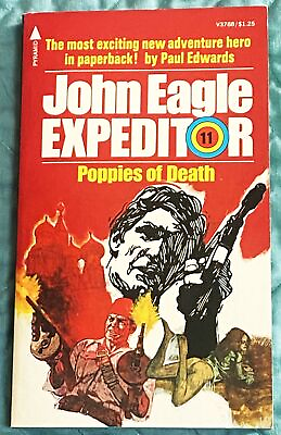 #ad Paul Edwards JOHN EAGLE EXPEDITOR #11 POPPIES OF DEATH 1975 $17.00